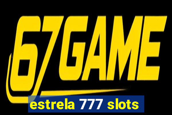 estrela 777 slots